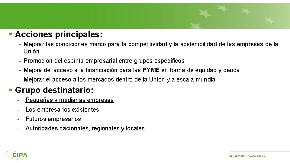 § Acciones principales: - Mejorar las condiciones marco para la competitividad y la sostenibilidad