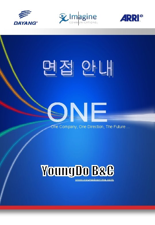 One Company, One Direction, The Future … www. youngdoprime. com 