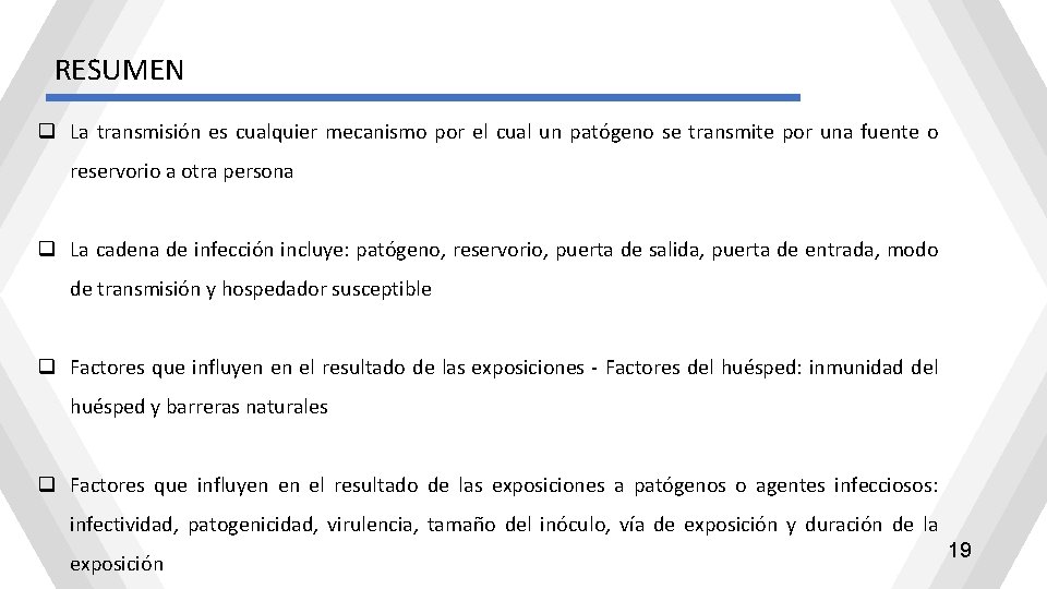 RESUMEN q La transmisión es cualquier mecanismo por el cual un patógeno se transmite RESUMEN q La transmisión es cualquier mecanismo por el cual un patógeno se transmite