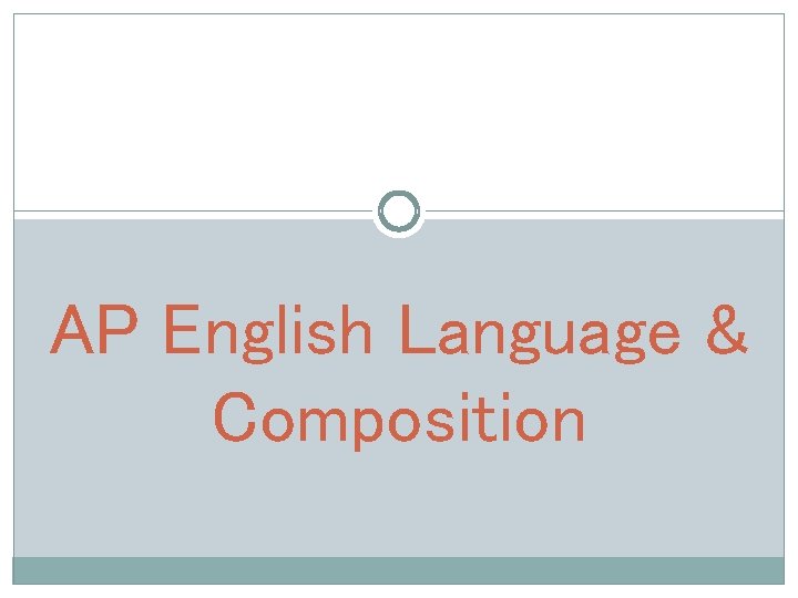 AP English Language & Composition 