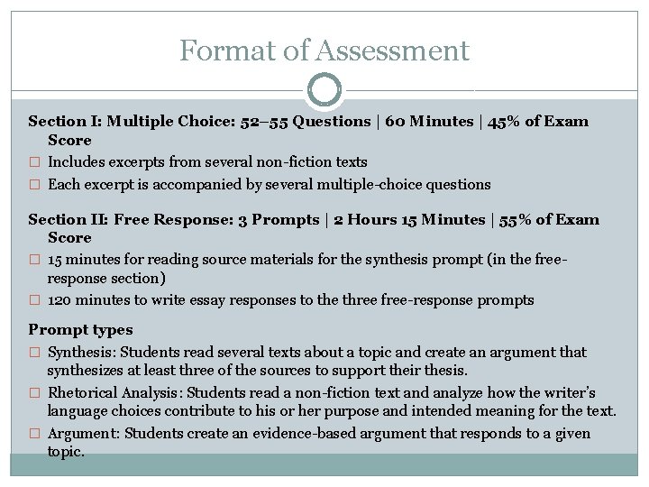 Format of Assessment Section I: Multiple Choice: 52– 55 Questions | 60 Minutes |
