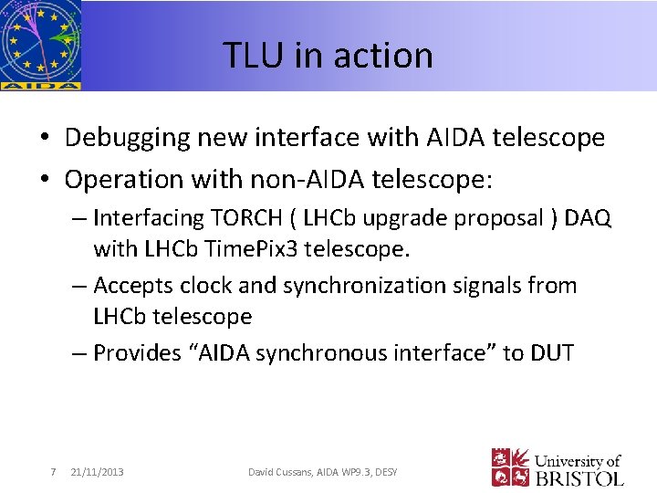 TLU in action • Debugging new interface with AIDA telescope • Operation with non-AIDA