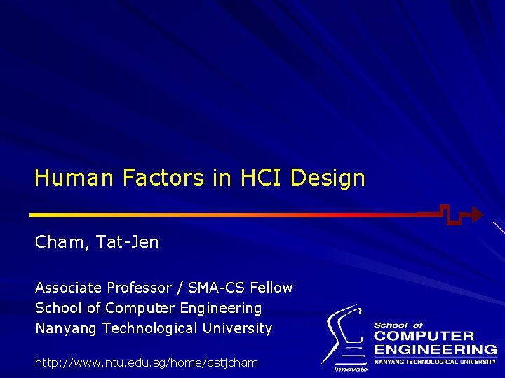 Human Factors in HCI Design Cham TatJen Associate