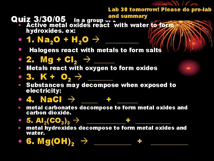 Quiz 3/30/05 Lab 30 tomorrow! Please do pre-lab and summary In a group of