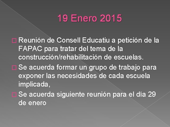 19 Enero 2015 � Reunión de Consell Educatiu a petición de la FAPAC para 19 Enero 2015 � Reunión de Consell Educatiu a petición de la FAPAC para