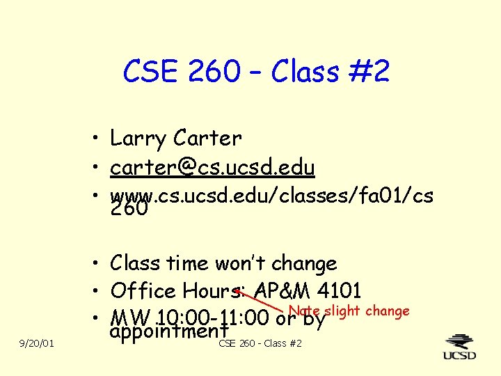 CSE 260 – Class #2 • Larry Carter • carter@cs. ucsd. edu • www.