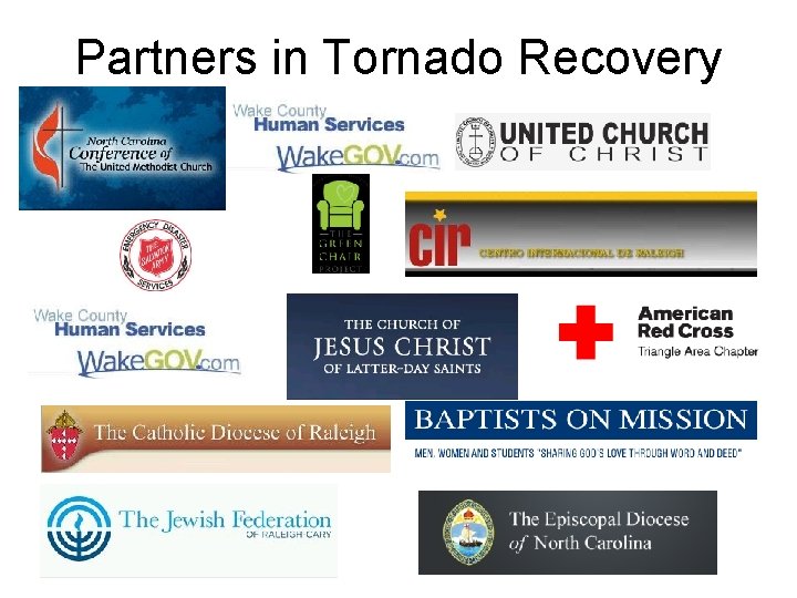 Partners in Tornado Recovery Partners in Tornado Recovery
