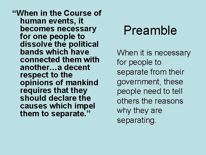 “When in the Course of human events, it becomes necessary for one people to