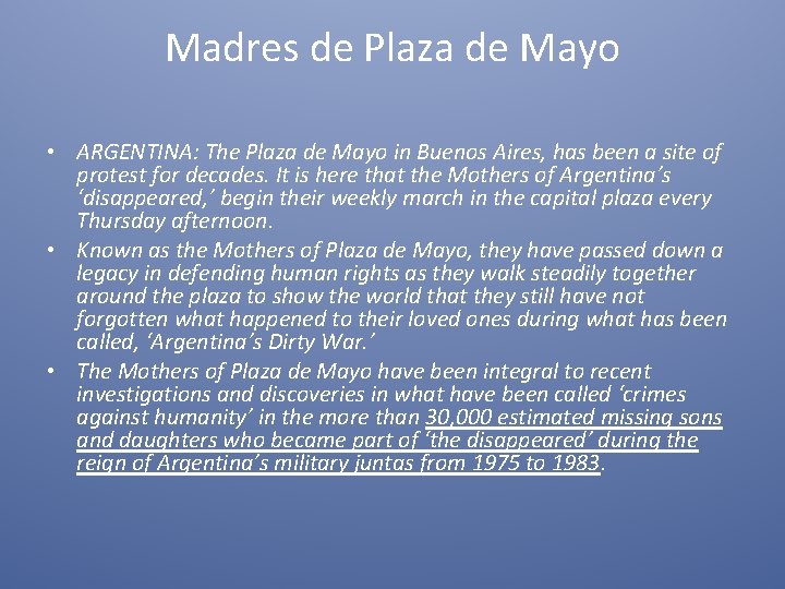 Madres de Plaza de Mayo • ARGENTINA: The Plaza de Mayo in Buenos Aires,