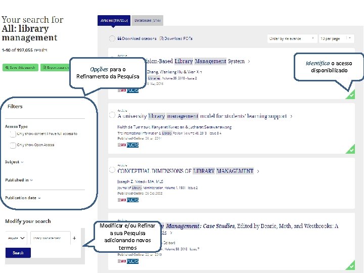 Opções para o Refinamento da Pesquisa Quality Content • Resource Management • Access •