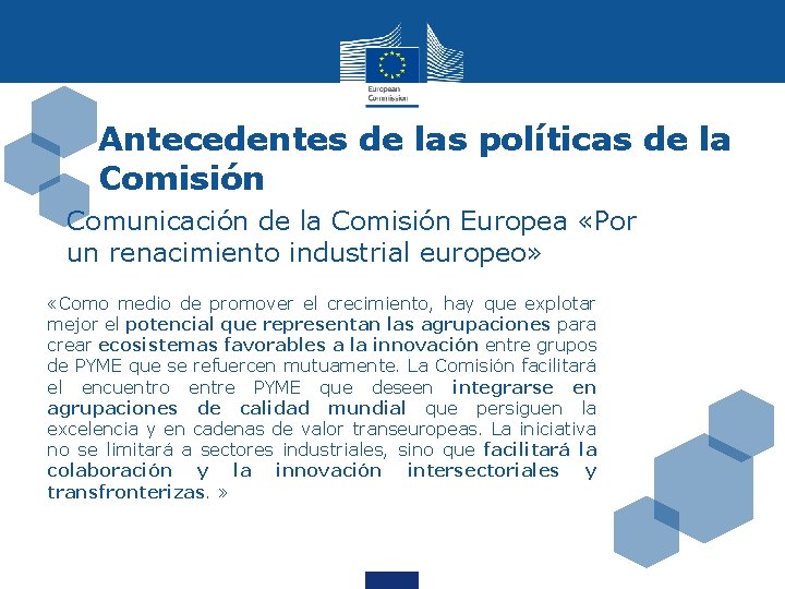 Antecedentes de las políticas de la Comisión Comunicación de la Comisión Europea «Por un