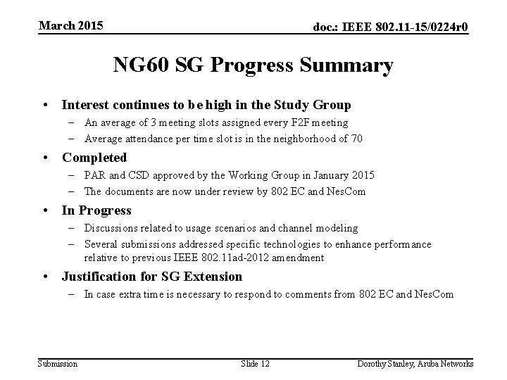 March 2015 doc. : IEEE 802. 11 -15/0224 r 0 NG 60 SG Progress