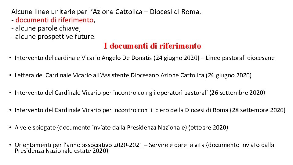 Alcune linee unitarie per l’Azione Cattolica – Diocesi di Roma. - documenti di riferimento,