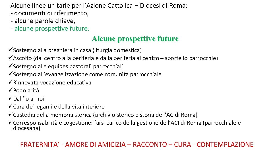 Alcune linee unitarie per l’Azione Cattolica – Diocesi di Roma: - documenti di riferimento,