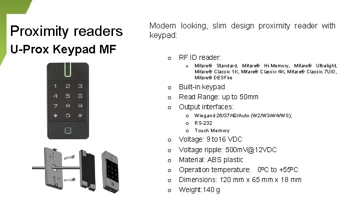 Proximity readers U-Prox Keypad MF Modern looking, slim design proximity reader with keypad: o