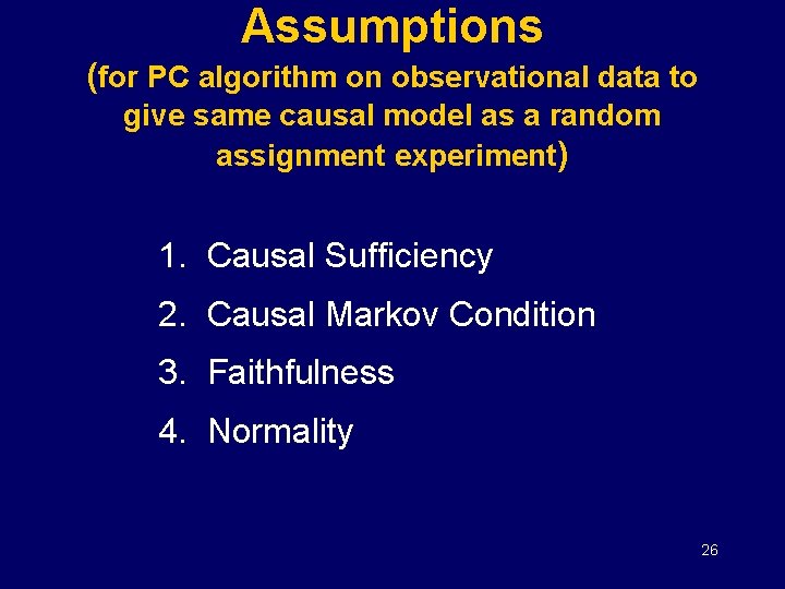 Assumptions (for PC algorithm on observational data to give same causal model as a