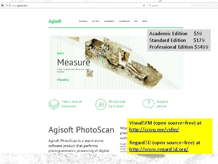 Academic Edition $59 Standard Edition $179 Professional Edition $3499 Visual. SFM (open source=free) at Academic Edition $59 Standard Edition $179 Professional Edition $3499 Visual. SFM (open source=free) at