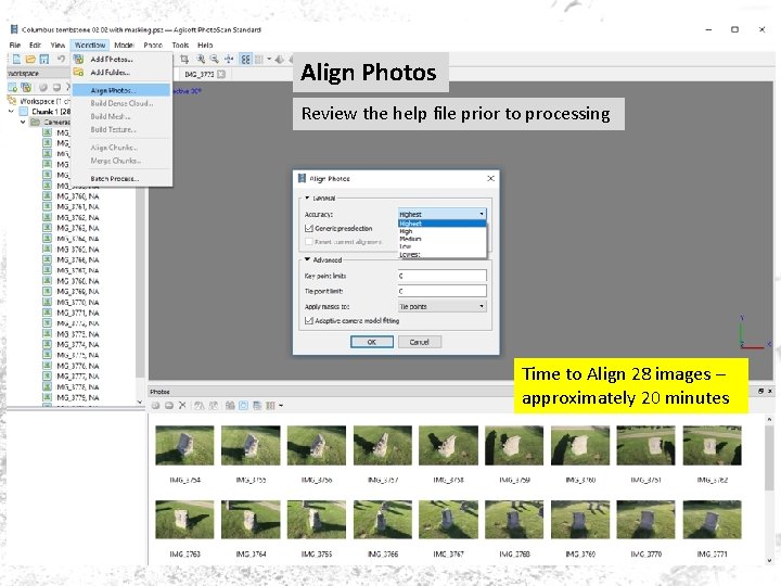 Align Photos Review the help file prior to processing Time to Align 28 images Align Photos Review the help file prior to processing Time to Align 28 images