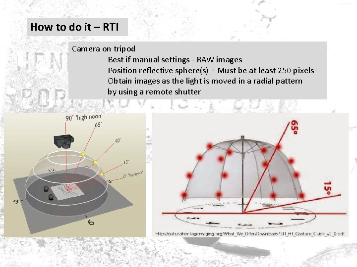 How to do it – RTI Camera on tripod Best if manual settings - How to do it – RTI Camera on tripod Best if manual settings -
