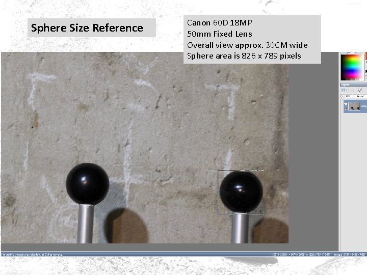 Sphere Size Reference Canon 60 D 18 MP 50 mm Fixed Lens Overall view Sphere Size Reference Canon 60 D 18 MP 50 mm Fixed Lens Overall view