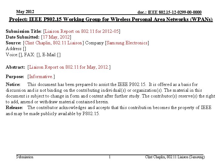 May 2012 doc. : IEEE 802. 15 -12 -0299 -00 -0000 Project: IEEE P