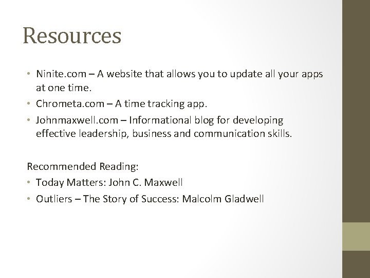 Resources • Ninite. com – A website that allows you to update all your