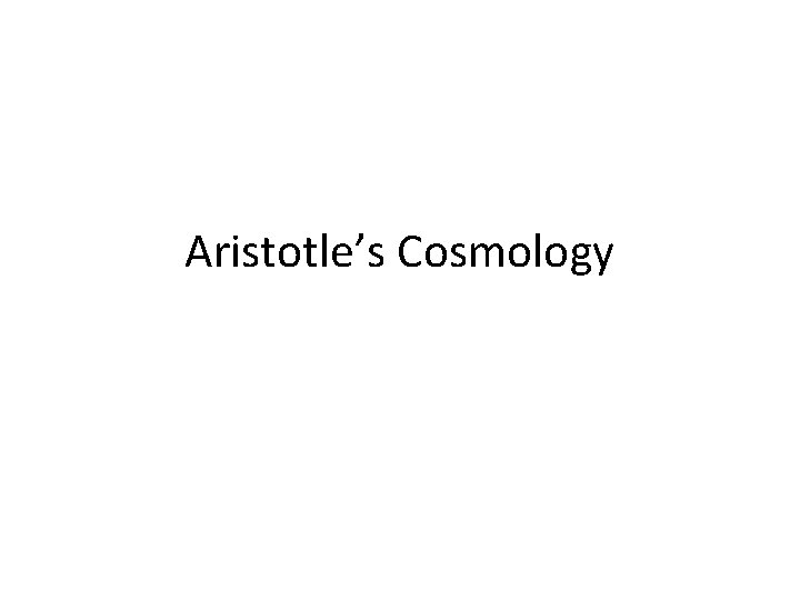 Aristotle’s Cosmology 