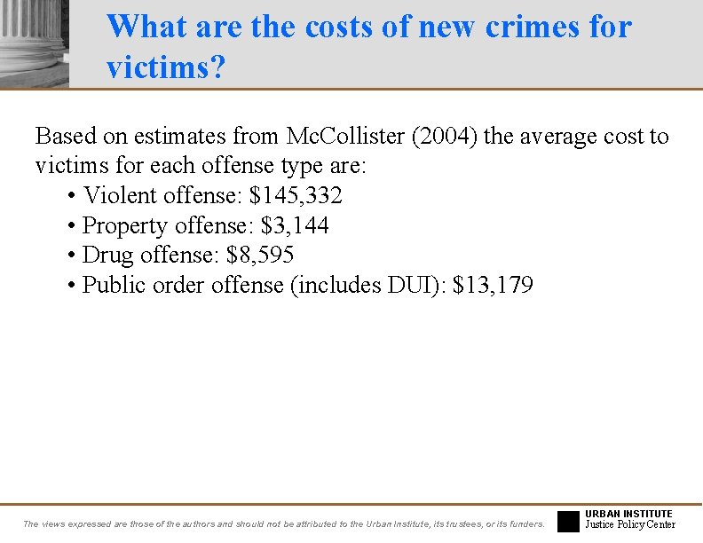 What are the costs of new crimes for victims? Based on estimates from Mc.