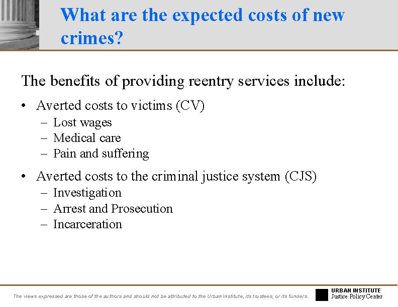 What are the expected costs of new crimes? The benefits of providing reentry services