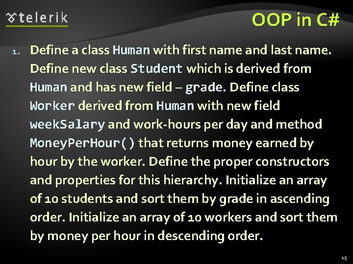 OOP in C# 1. Define a class Human with first name and last name.