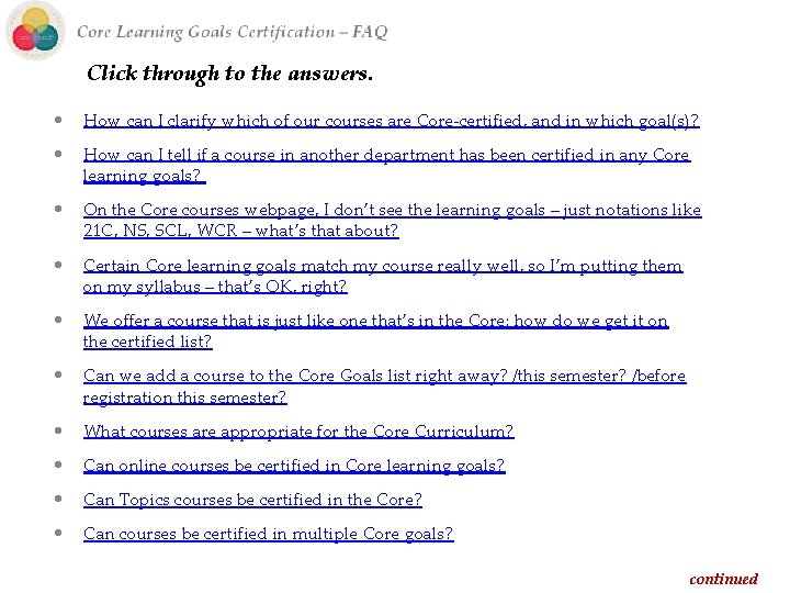 Click through to the answers. • How can I clarify which of our courses Click through to the answers. • How can I clarify which of our courses