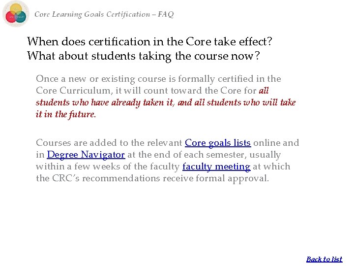 When does certification in the Core take effect? What about students taking the course When does certification in the Core take effect? What about students taking the course