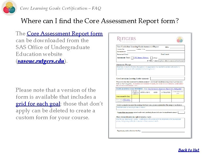 Where can I find the Core Assessment Report form? The Core Assessment Report form Where can I find the Core Assessment Report form? The Core Assessment Report form