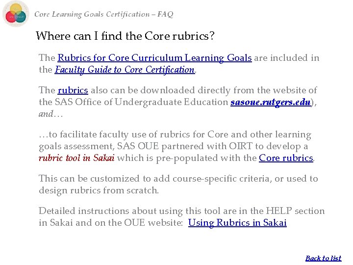 Where can I find the Core rubrics? The Rubrics for Core Curriculum Learning Goals Where can I find the Core rubrics? The Rubrics for Core Curriculum Learning Goals