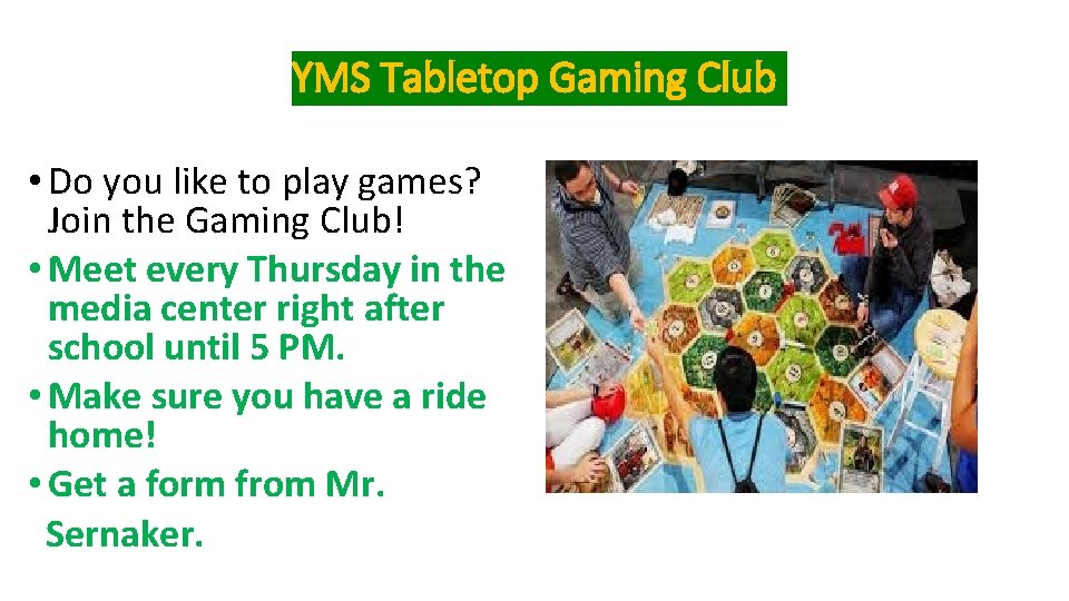YMS Tabletop Gaming Club • Do you like to play games? Join the Gaming