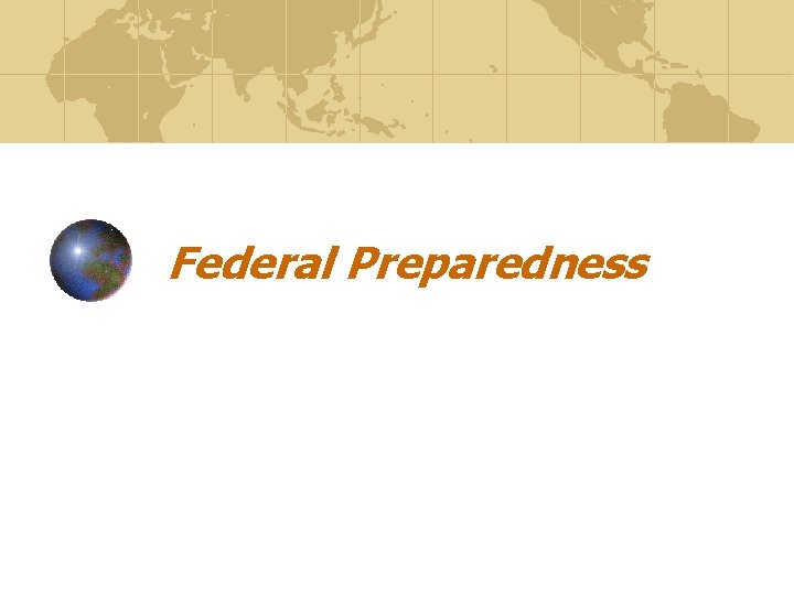 Federal Preparedness 
