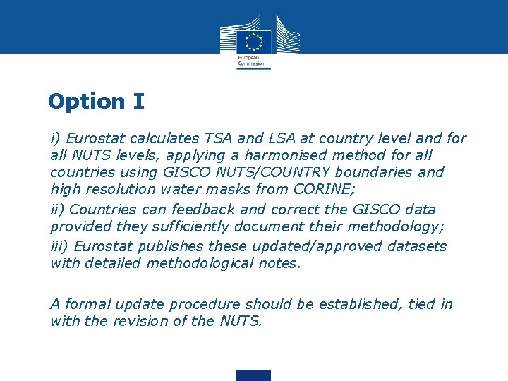Option I • i) Eurostat calculates TSA and LSA at country level and for