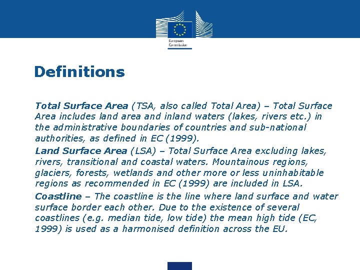 Definitions • Total Surface Area (TSA, also called Total Area) – Total Surface Area