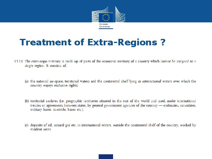 Treatment of Extra-Regions ? 