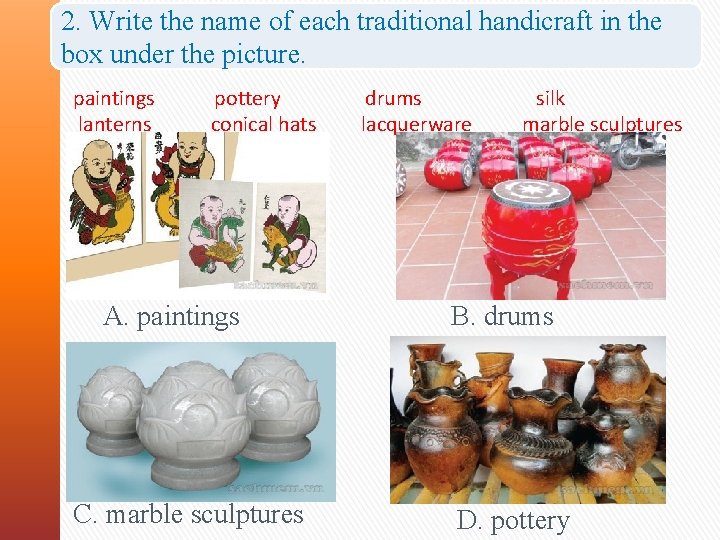 2. Write the name of each traditional handicraft in the box under the picture.