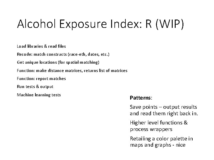 Alcohol Exposure Index: R (WIP) Load libraries & read files Recode: match constructs (race-eth,