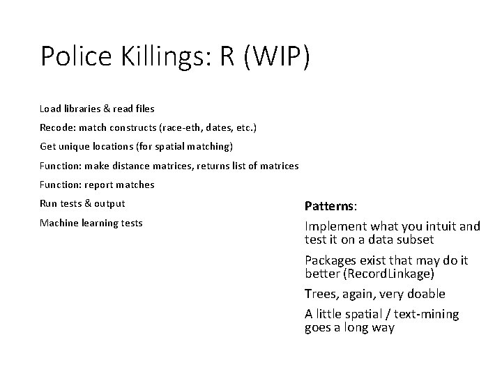 Police Killings: R (WIP) Load libraries & read files Recode: match constructs (race-eth, dates,