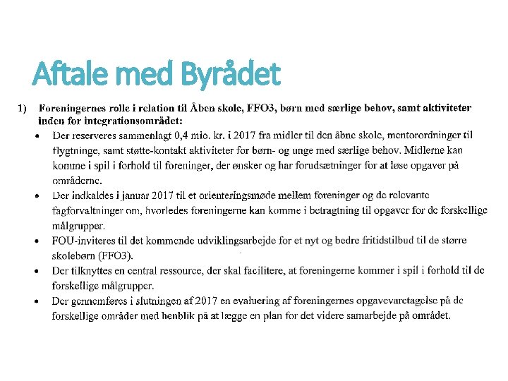 Aftale med Byrådet 