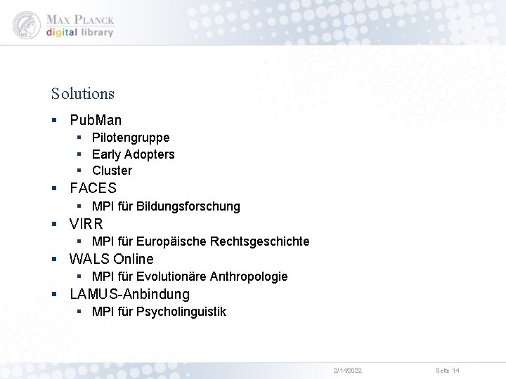 Solutions § Pub. Man § Pilotengruppe § Early Adopters § Cluster § FACES §