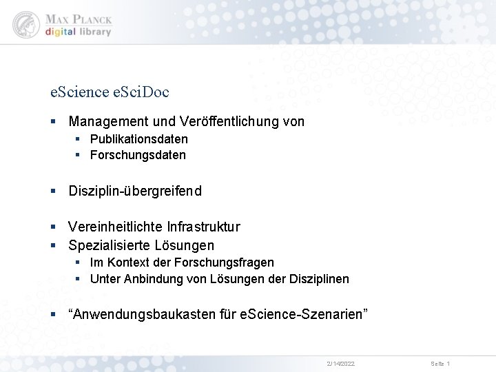 e. Science e. Sci. Doc § Management und Veröffentlichung von § Publikationsdaten § Forschungsdaten