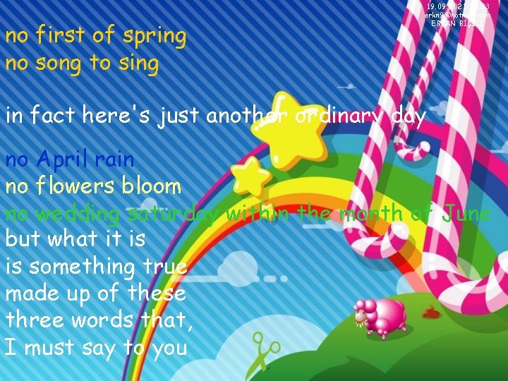 no first of spring no song to sing 19. 09. 2021 19: 33 erkn