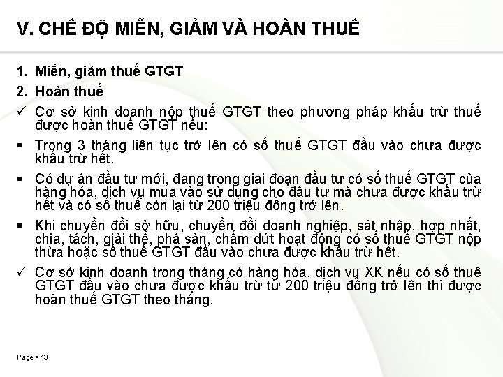 V. CHẾ ĐỘ MIỄN, GIẢM VÀ HOÀN THUẾ 1. Miễn, giảm thuế GTGT 2.