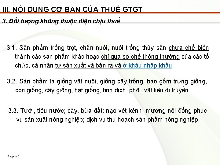 III. NỘI DUNG CƠ BẢN CỦA THUẾ GTGT 3. Đối tượng không thuộc diện