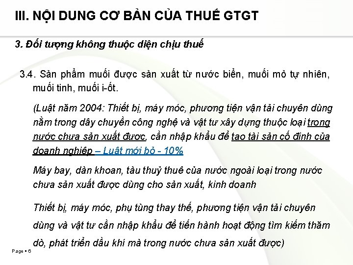 III. NỘI DUNG CƠ BẢN CỦA THUẾ GTGT 3. Đối tượng không thuộc diện