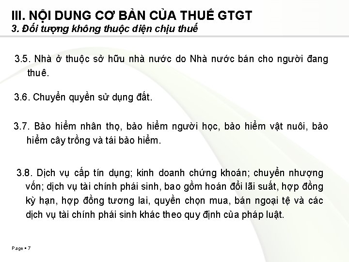 III. NỘI DUNG CƠ BẢN CỦA THUẾ GTGT 3. Đối tượng không thuộc diện